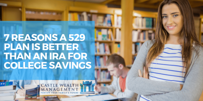 7 Reasons a 529 Plan is Better than an IRA for College Savings